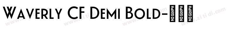 Waverly CF Demi Bold字体转换 Waverly CF Demi Bold字体转换
